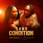 Music Audio : Innoss’B Ft Emma’a – Sans Condition | Download Mp3