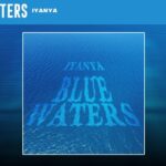 Music Audio : Iyanya – Blue Waters | Download Mp3