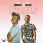 Music Audio : Kiba Komando Ft Dee Melody – Tilili | Download Mp3