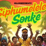Music Audio : Killorbeezbeatz Ft Simmy Mtalane – Siphumelele Sonke | Download Mp3