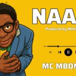 Music Audio : Mc Mboneke – Naam | Download Mp3