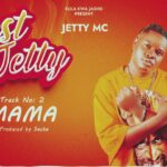 Music Audio : Jetty Mc – Mama | Download Mp3