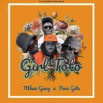 Music Audio : Mbuzi Gang Ft Fena Gitu – Girl Toto | Download Mp3