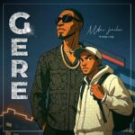 Music Audio : Mdau Jiachie X Nick Trick – Gere | Download Mp3