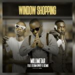 Music Audio : Millimetar – Window Shopping (Donki) Ft. Storm Bwoy & Dizmo | Download Mp3