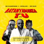 Music Audio : Mista Champagne Ft Mr gave & Achillian – Batanyamanza TU Remix | Download Mp3