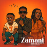 Music Audio : Ndaro Ft Kontawa & Micky Singer – Zamani | Download Mp3
