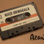 Music Audio : Azawi – Njize Okwagala | Download Mp3