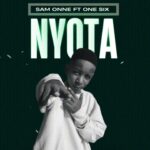 Music Audio : Sam Onne – Nyota Ft One Six | Download Mp3