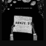 Music Audio : Rapcha Ft Mapanch BMB – DEWJI 2 | Download Mp3