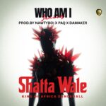 Music Audio : Shatta Wale – Who Am I | Download Mp3