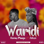 Music Audio : Harms Munga ft Adasa – Waridi | Download Mp3