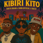 Music Audio : Dokta Brain Ft Shon Official & Ras B – Kibiri Kito | Download Mp3
