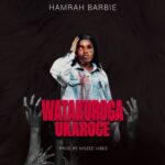 Music Audio : Hamrah Barbie – Watakuroga Ukaroge | Download Mp3