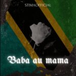 Music Audio : StimaOfficial – Baba au Mama | Download Mp3