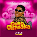 Music Audio : Uncle Chumi – Guno Omwaka | Download Mp3