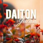 Music Audio : Daiton – Yalaa | Download Mp3