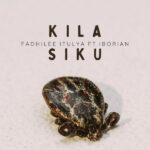 Music Audio : Fadhilee Itulya ft Iborian – Kila Siku | Download Mp3