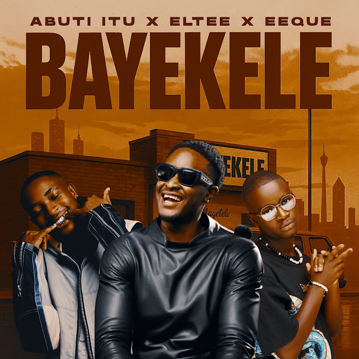 Music Audio : Abuti Itu Ft Eltee & EeQue – Bayekele | Download Mp3