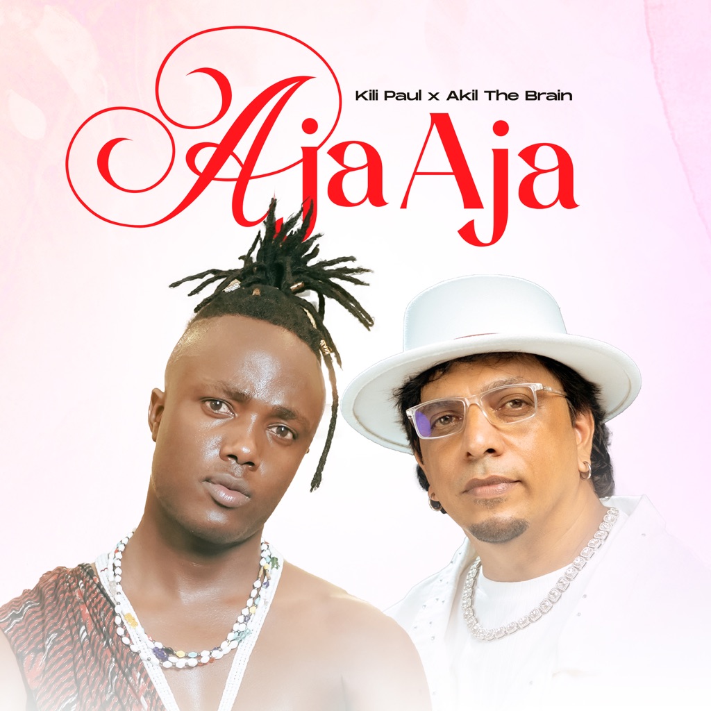 Music Audio : Kili Paul x Akil The Brain – Aja Aja | Download Mp3