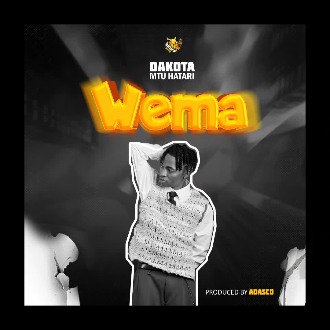Music Audio : Dakota mtu hatari – Wema | Download Mp3