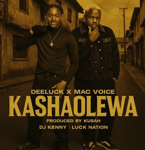 Music Audio : Deeluck X Mac Voice – Kashaolewa | Download Mp3