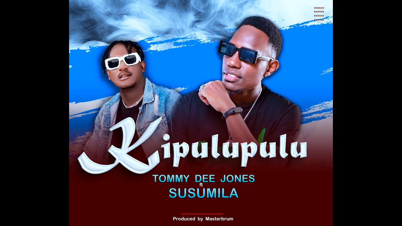 Music Audio : Tommy Dee Jones ft Susumila – KIPULUPULU | Download Mp3