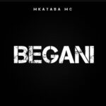 Music Audio : Mkataba Mc – Begani | Download Mp3