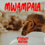 Music Audio : RealBwoy Morgan – Mwampala  | Download Mp3