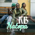 Music Audio : KB Ft Kondwa & F Jay – Natopa  | Download Mp3