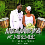 Music Audio : King Fa Ft De Diva – Nsambya ne Mirembe | Download Mp3