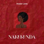 Music Audio : Phany Love – Nakukunda | Download Mp3
