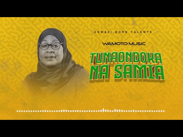 Music Audio : Wamoto Music – Tunaondoka na Samia  | Download Mp3