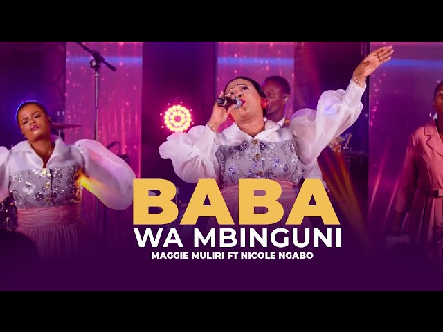 Music Audio : Maggie Muliri Ft Nicole Ngabo – Baba Wa Mbinguni | Download Mp3