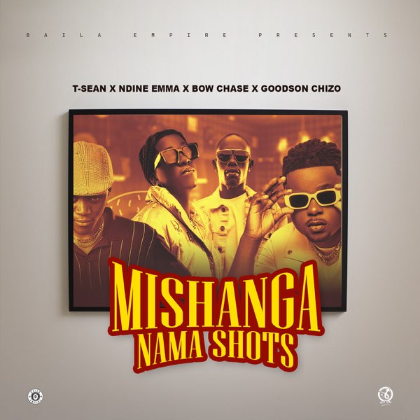 Music Audio : T Sean ft. Ndine Emma, Bow Chase & Goodson Chizo – Mishanga Nama Shots | Download Mp3