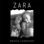 Music Audio : Brian Lorenzo – Zara | Download Mp3