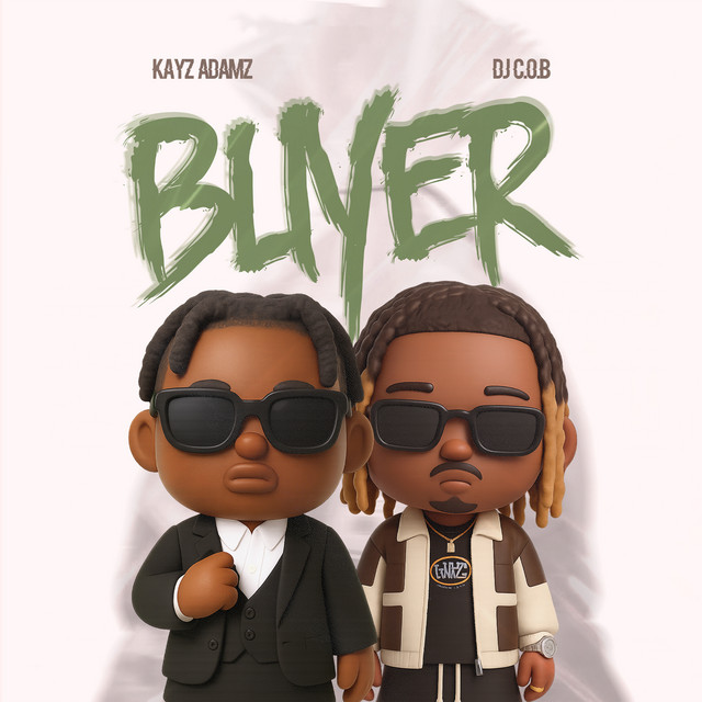 Music Audio : Kayz Adams Ft DJ C.O.B – Buyer | Download Mp3
