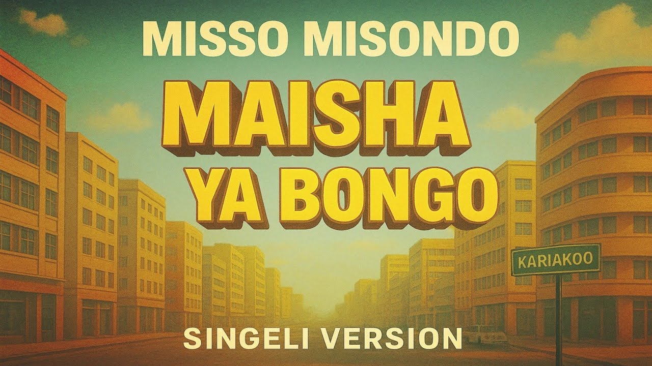 Music Audio : MISSO MISONDO – MAISHA YA BONGO (SINGELI VERSION) | Download Mp3