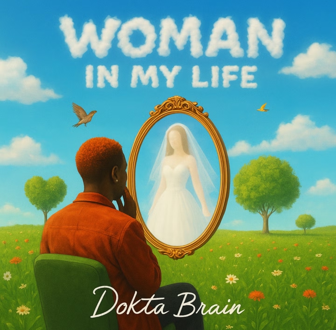 Music Audio : Dokta Brain – Woman in My Life | Download Mp3