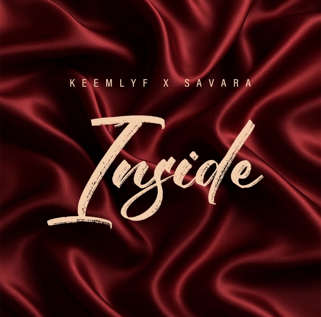 Music Audio : keemlyf ft Savara – Inside | Download Mp3