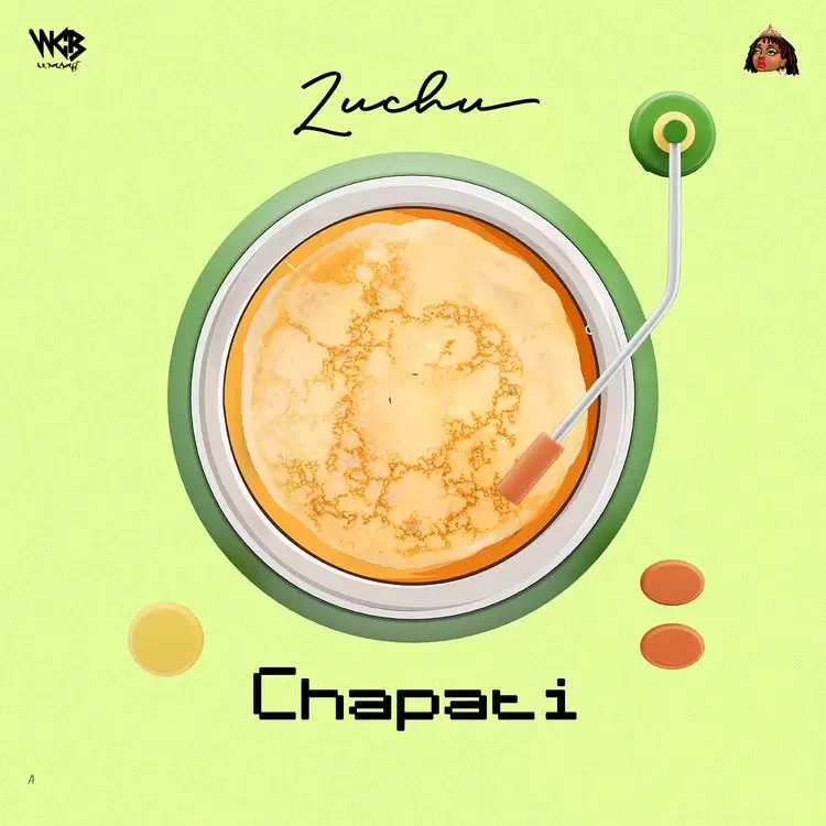 Music Audio : Zuchu – Chapati.. | Download Mp3