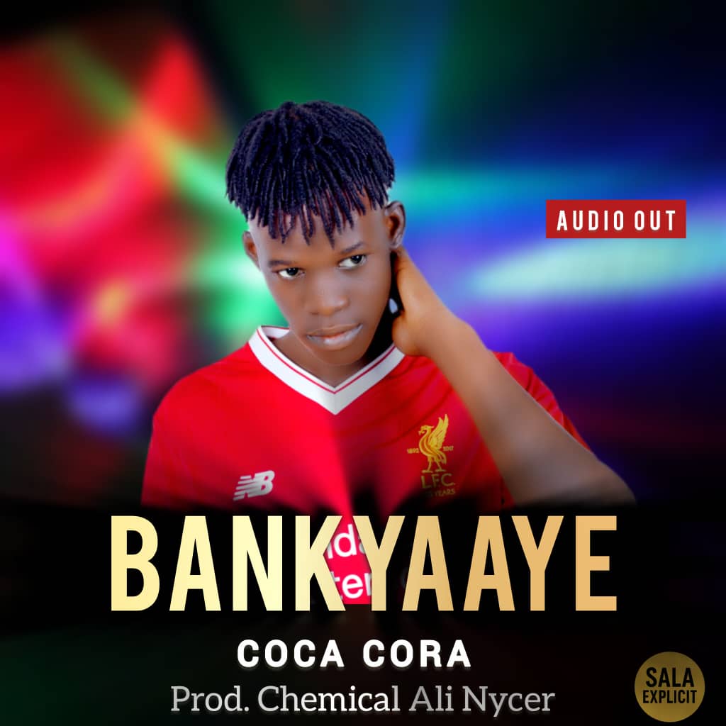 Music Audio : Coca cora Da Ghetto Conqure – Bankyaaye | Download Mp3