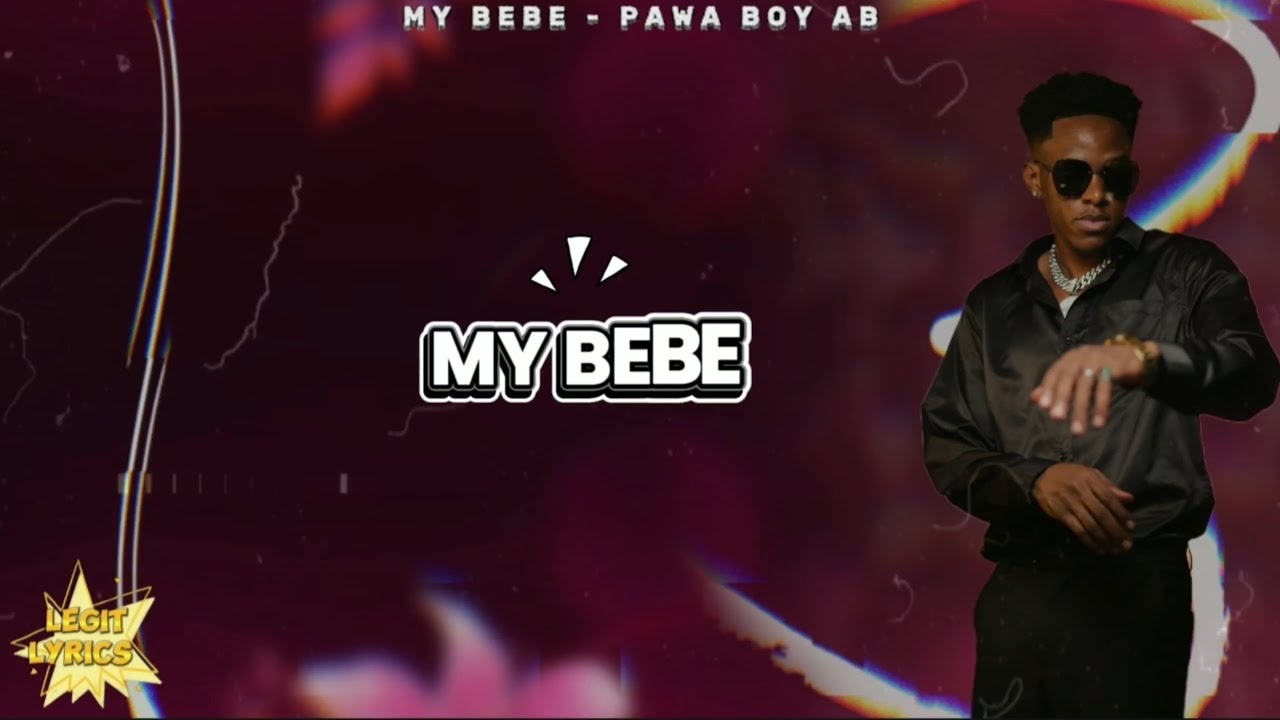 Music Audio : Pawaboy AB – My Bebe | Download Mp3