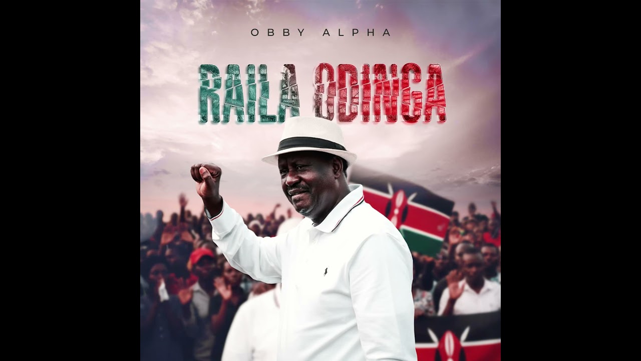 Music Audio : Obby Alpha – Raila Odinga | Download Mp3