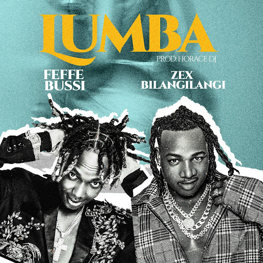 Music Audio : Zex Bilangilangi Ft Feffe Bussi – Lumba | Download Mp3