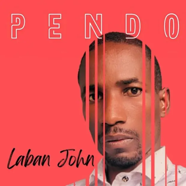 Music Audio : Laban John – Pendo | Download Mp3