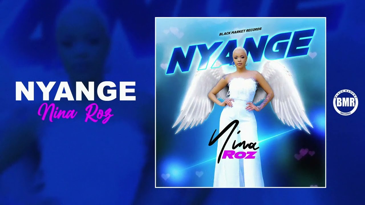 Music Audio : Nina Roz – Nyange | Download Mp3