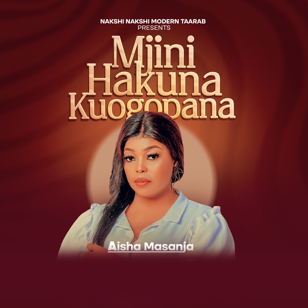 Music Audio : Aisha Masanja – Mjini Hakuna Kuogopana | Download Mp3
