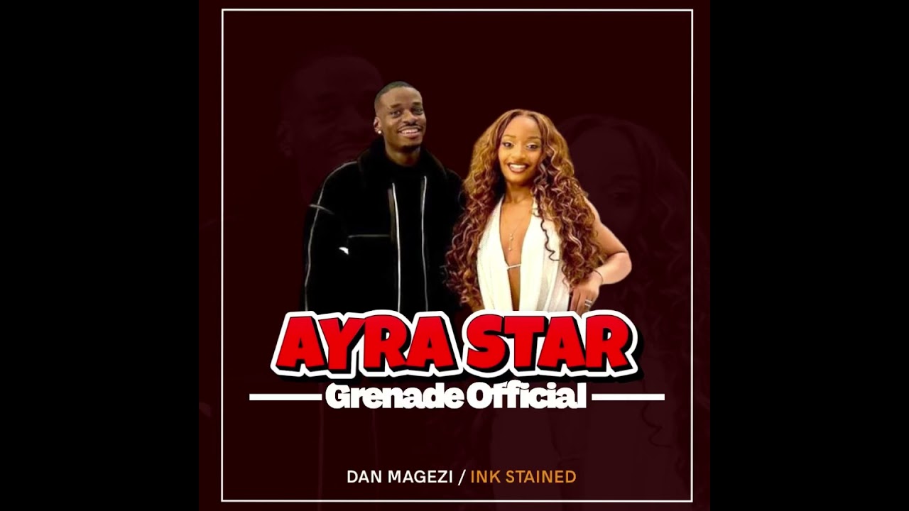 Music Audio : Grenade Official – Ayra star | Download Mp3
