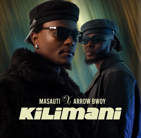 Music Audio : Masauti Ft Arrow Bwoy – Kilimani | Download Mp3